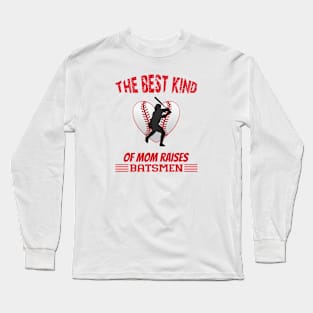 The best kind of mom raises batsmen Long Sleeve T-Shirt